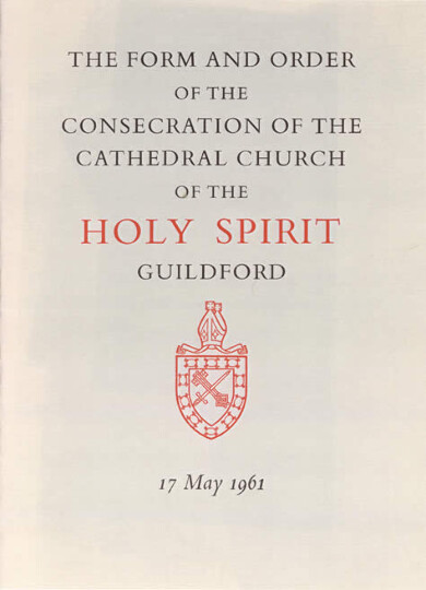 Front Cover: The Form and Order of the Consecration of the Cathedral Church of the Holy Spirit, Guildford, 17 May 1961